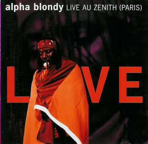 Alpha blondy live zenith - blondy, au