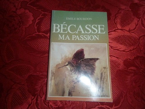 Chasse emile bourdon becasse - bourdon,
