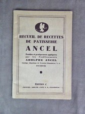 RECUEIL DE RECETTES DE PATISSERIE ANCEL. Années 30.