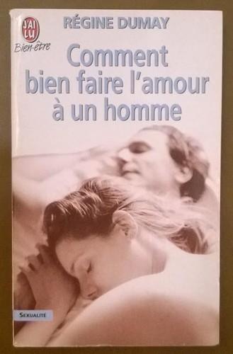 Comment bien faire - l'amour, à