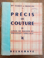 Precis de Couture II de Mmes HARDY et MANCINI - 1952 - linge de maison broderie