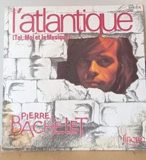 Disque vinyle 45 tours Pierre Bachelet L'Atlantique