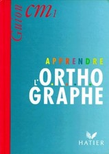 Apprendre l'orthographe, cours moyens 1re année, livre de l'élève - Guion, J.