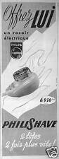 PUBLICITÉ PRESSE 1953 PHILIPS RASOIR ÉLECTRIQUE PHILIPSHAVE 2 TÊTES OFFREZ LUI 
