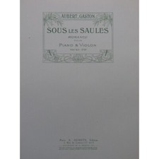 AUBERT Gaston Sous les Saules Violon Piano 1915