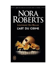 L'art du crime, Roberts, Nora