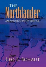 Leo L Schaut The Northlander (Relié)