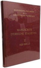MANUSCRITS ENLUMINES D'ORIGINE ITALIENNE T.2 13E SIECLE: Tome 2 XIIIe siècle|BNF
