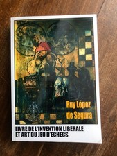 Livre de l'invention libérale et art du jeu d'échecs, Ruy Lopez de Segura - 2015