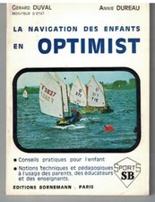 LA NAVIGATION DES ENFANTS EN OPTIMIST - DUVAL & DUREAU (1973) BORNEMANN - VOILE