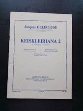 PARTITION - JACQUES DELECLUSE -  KEISKLEIRIANA 2 - 12 ETUDES POUR CAISSE CLAIRE