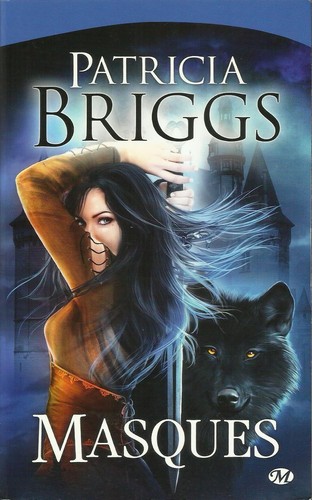 Patricia briggs masques - -,