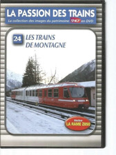 DVD -  LA PASSION DES TRAINS N°24 - LES TRAINS DE MONTAGNE / LA RAME Z850