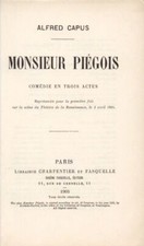 CAPUS | Monsieur Piègois | 1905 | EO | Grand papier japon | Angelo Mariani
