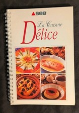 Livre de Cuisine SEB Autocuiseur, La Cuisine Délice, 3e Édition, année 2000