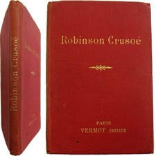Aventures de Robinson Crusoé 1893 Daniel Defoé de Foé Vermot éditeur