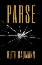 Parse by Ruth Ann Baumann [Paperback] NEUF