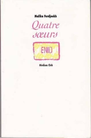 Quatre soeurs ferdjoukh - -,