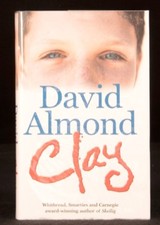 2005 David Almond Clay Children's Skellig Novel Hardback Signed First Edition