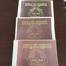 3 LIVRES SUR LES  ARMES A FEU FRANCAISES MODELES REGLEMENTAIRES /  1717 à 1918