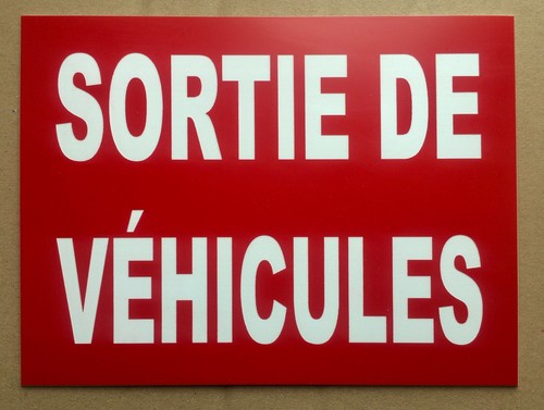 Plaque panneau sortie de - plaque,, "sortie