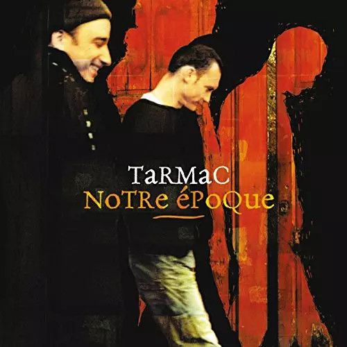 Notre époque tarmac - notre, époque,
