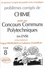 Chimie Concours communs polytechniques (ex-ENSI) 2000-2001, tome 8 : Problèmes c