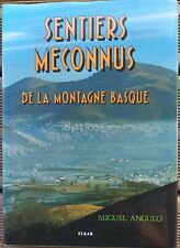 SENTIERS MECONNUS DE LA MONTAGNE BASQUE M. ANGULO  ELKAR PYRENEES RANDONNEE