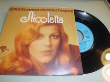  VINYLE 45 TOURS NICOLETTA  ENFANTS VENEZ CHANTER L'ESPOIR   / 2 TITRES  PN3 