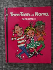 Tom-Tom et Nana Subliiimes ! J