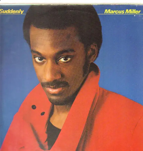 Marcus miller suddenly - marcus, lp