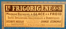 FRIGORIGENE MACHINE ROTATIVE A GLACE ICE MAKING MACHINE  publicité 1926 advert