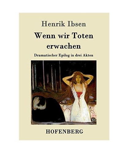 Wenn wir toten erwachen - toten,