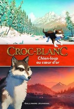 Croc-Blanc: Chien-loup au
