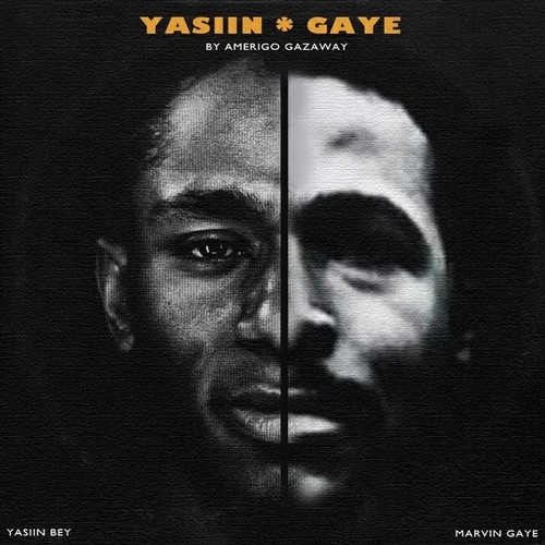 Amerigo gazaway yasiin - amerigo, gaye