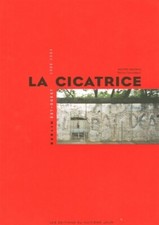 La cicatrice : Berlin est-ouest 1988-... - Jean-Noël Jeanneney - V440840