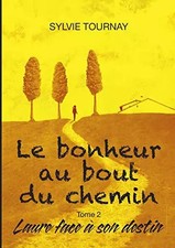 Le bonheur au bout du chemin