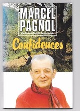CONFIDENCES de Marcel PAGNOL Le Temps du Théâtre et du Cinéma de Topaze à Marius