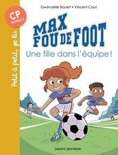 Max fou de foot. Une fille