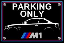 plaque PARKING ONLY BMW 1M   (