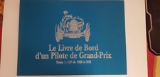 Le Livre de bord d'un pilote de Grand Prix : "Phi-Phi" Etancelin et sa Bugatti