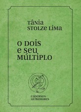Tania Stolze Lima O dois e seu