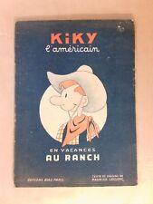 BEAU LIVRE JEUNESSE / KIKY L'AMERICAIN / EN VACANCES AU RANCH / EDITION 1945