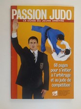 Passion judo le guide du jeune arbitre Serge DECOSTERD
