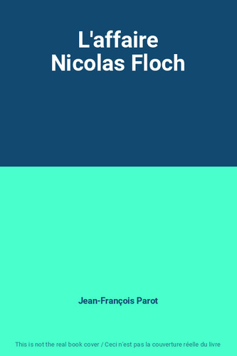 Affaire nicolas floch - l'affaire,