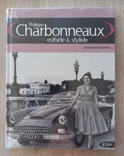 PHILIPPE CHARBONNEAUX ESTHETE & STYLISTE 174 pages ETAI 2004