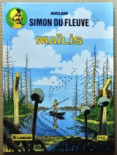 SIMON DU FLEUVE - TOME 3 - MAILIS - AUCLAIR - LOMBARD - 1980 - TBE