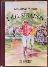 1843-1944 LE SPORT LES GRANDS DOSSIERS DE L'ILLUSTRATION TBE