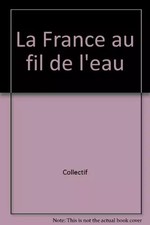 France au fil de l'eau
