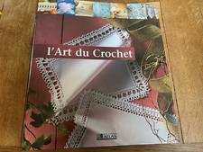 L'art du crochet Editions Atlas - Plus de 150 fiches.